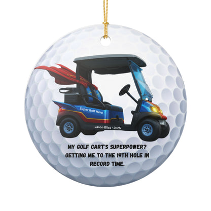 Ceramic Ornament Personalized Super Golf Hero Cart