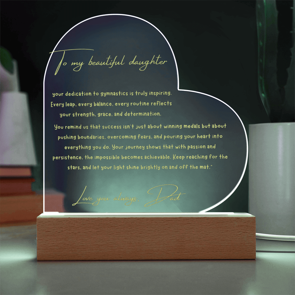 Engraved Acrylic Heart Plaque for Gymnasts - From Dad