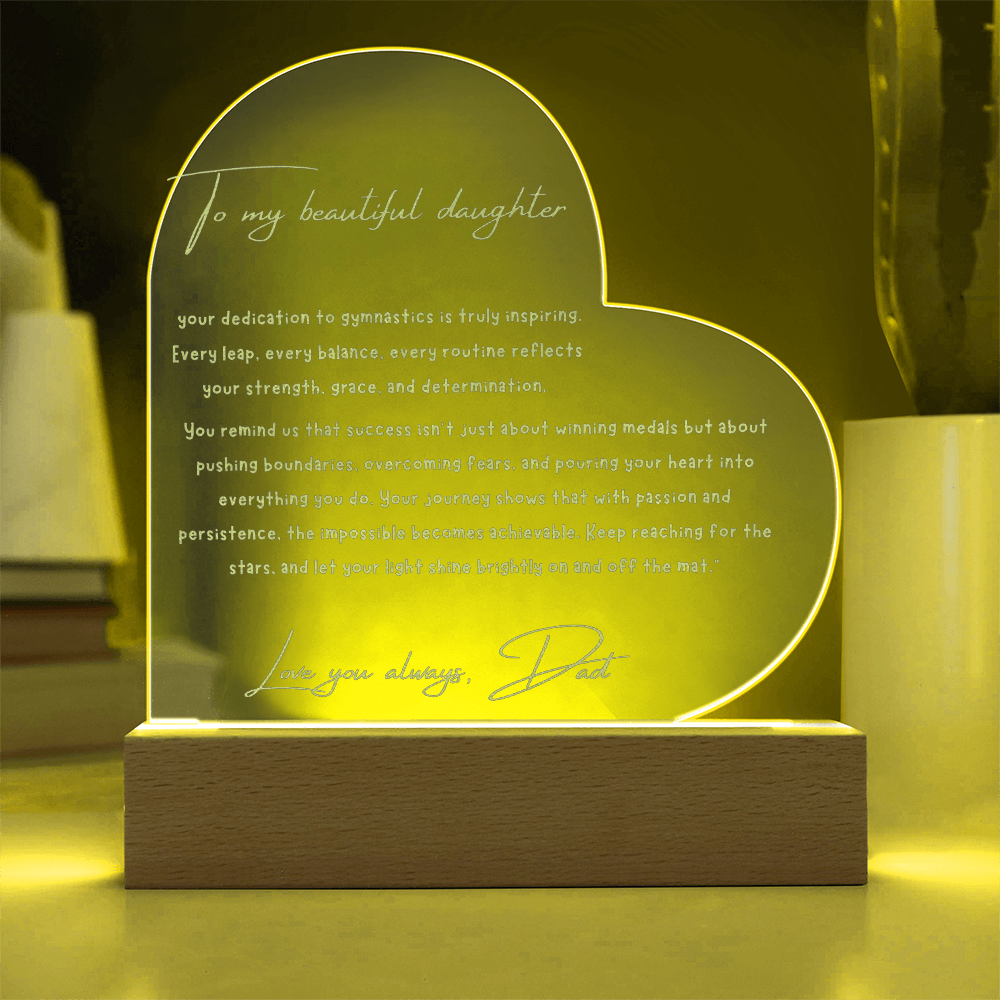 Engraved Acrylic Heart Plaque for Gymnasts - From Dad